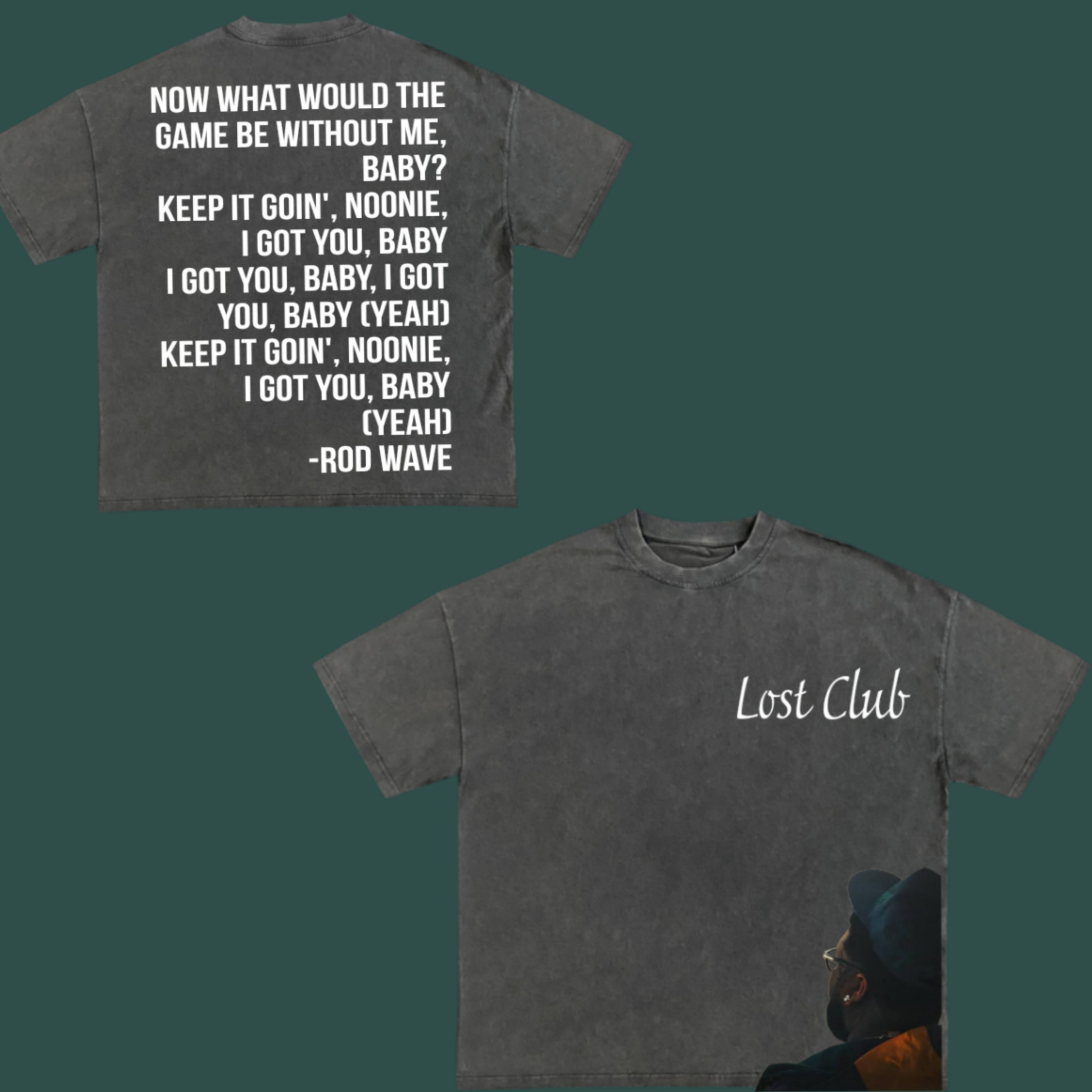 Rod Wave lyric tshirt